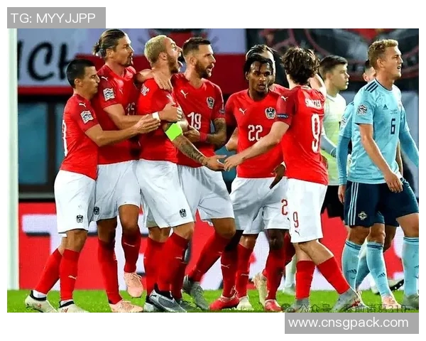 奥地利与挪威足球比赛直播全程回顾及精彩瞬间分析 奥地利与挪威足球比赛直播全程回顾及精彩瞬间分析