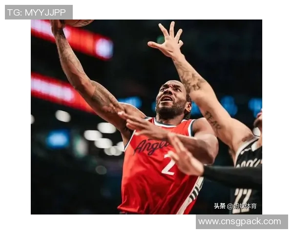 篮网与快船激战正酣现场直播全程回顾精彩瞬间与球员表现分析